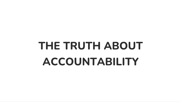 Blog image of AKP_The Truth About Accountability