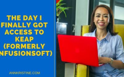 The Day I Finally Got Access to Keap (formerly InfusionSoft)
