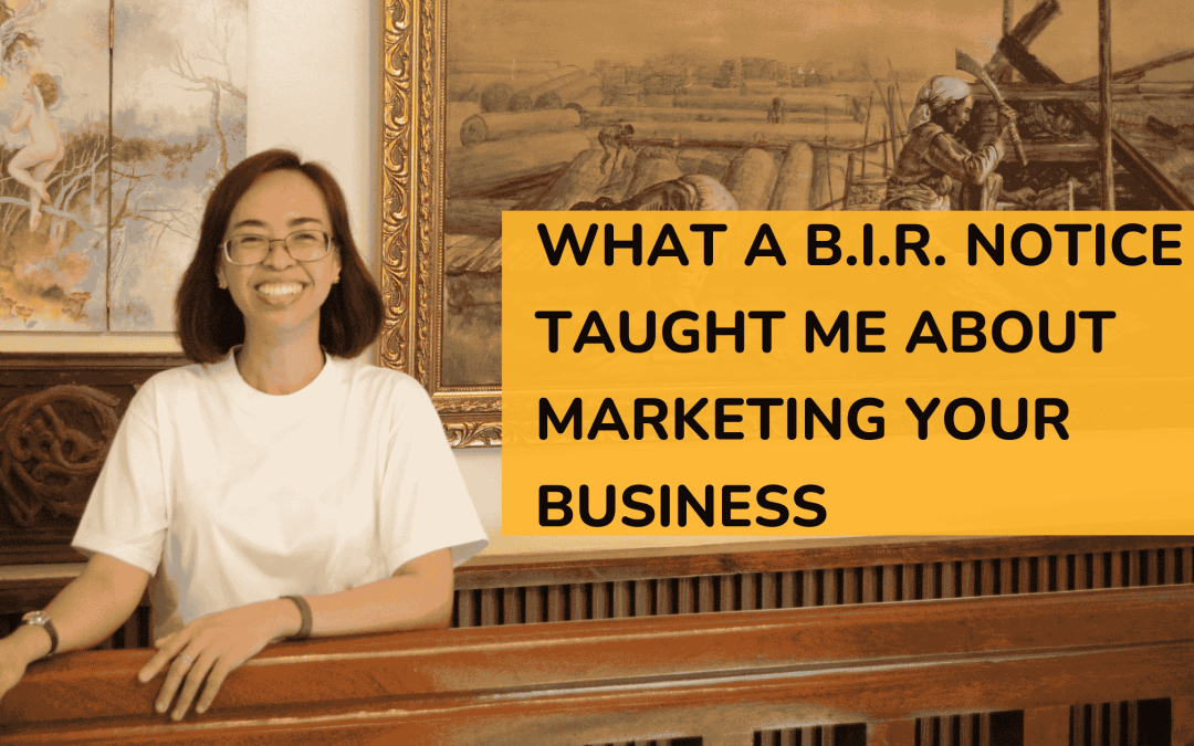 What a BIR Notice Taught Me About Marketing Your Business