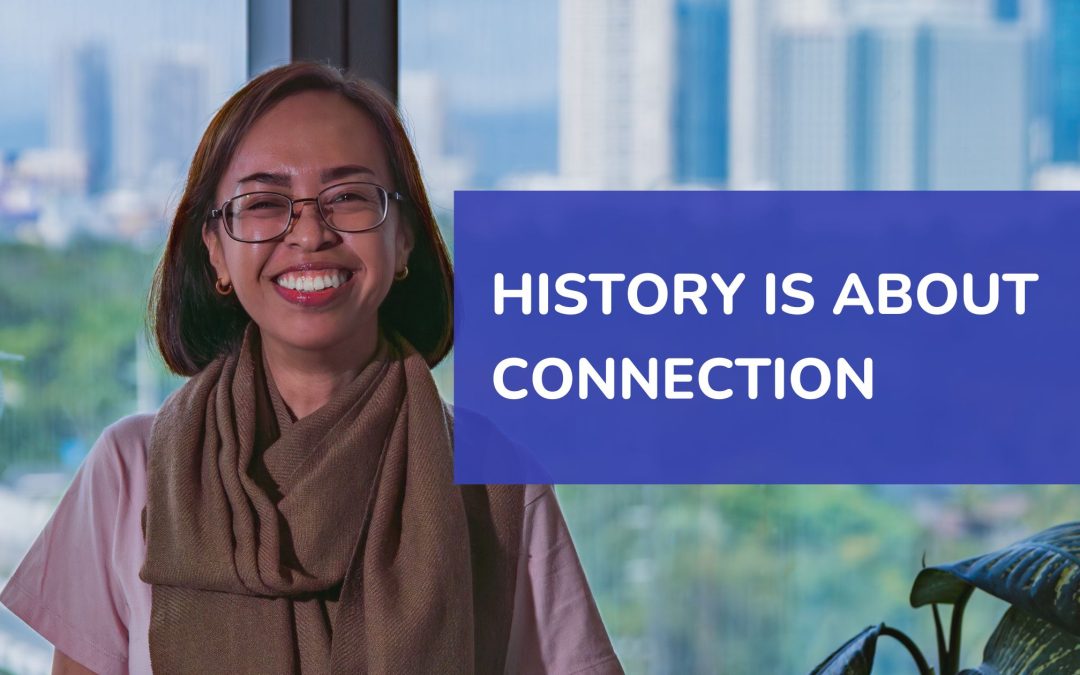History is About Connection